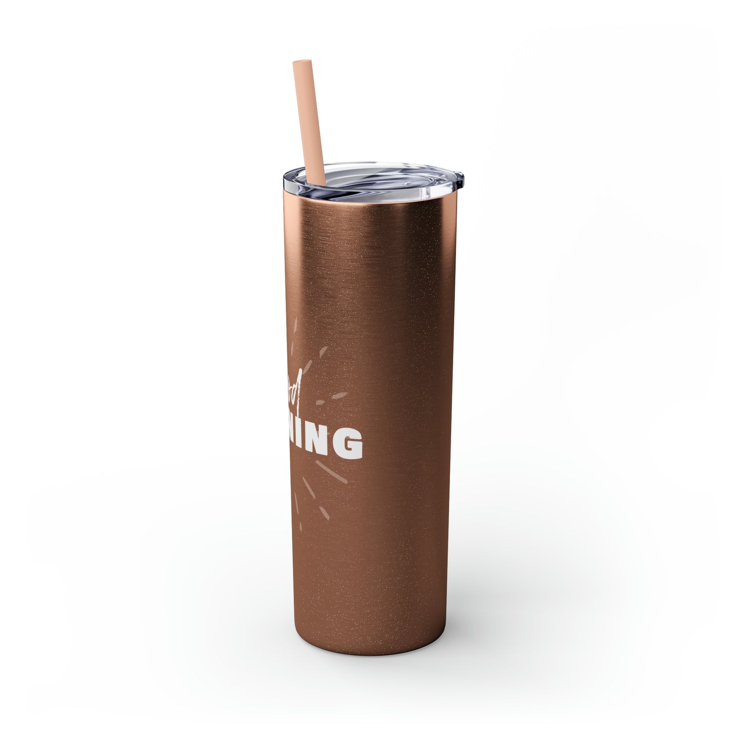 GOOD MORNING - Skinny Tumbler with Straw, 20oz